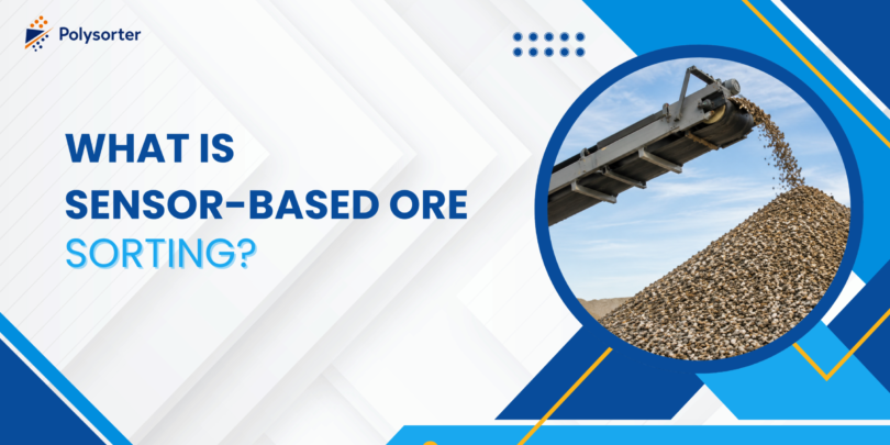 What Is Sensor-Based Ore Sorting