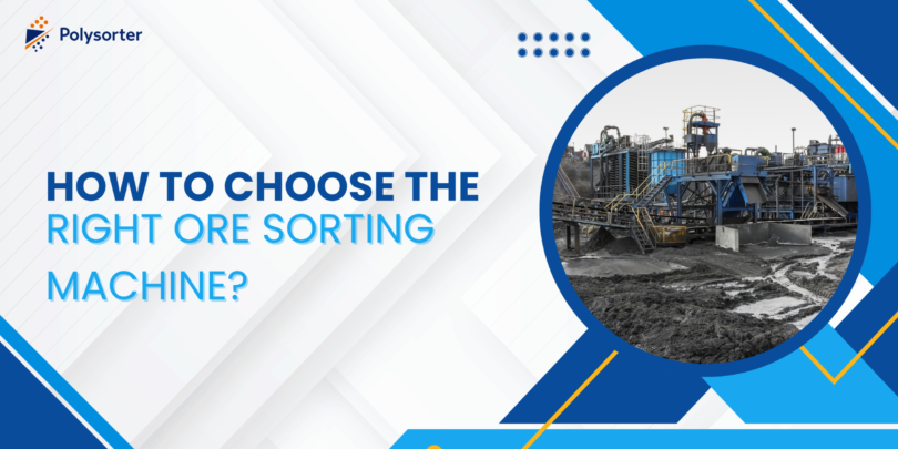 How to Choose the Right Ore Sorting Machine