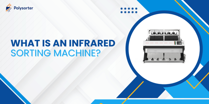 What Is an Infrared Sorting Machine